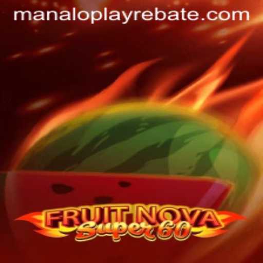 Exploring the Exciting World of FruitNovaSuper60: A Game by Manaloplay