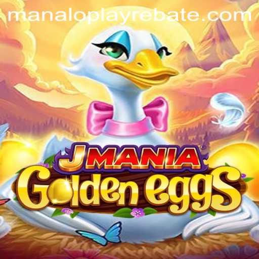Exploring the World of JManiaGoldenEggs: An Engaging Gameplay Experience with Manaloplay